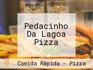 Pedacinho Da Lagoa Pizza