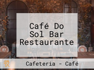 Café Do Sol Bar Restaurante