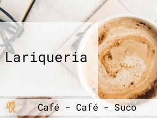 Lariqueria