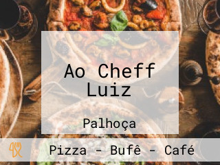 Ao Cheff Luiz