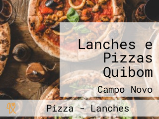 Lanches e Pizzas Quibom