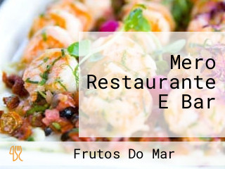 Mero Restaurante E Bar