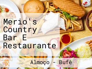 Merio's Country Bar E Restaurante