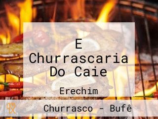 E Churrascaria Do Caie