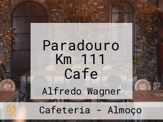 Paradouro Km 111 Cafe