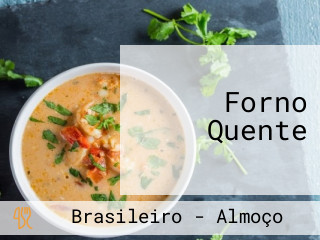 Forno Quente