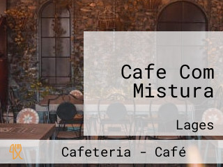 Cafe Com Mistura