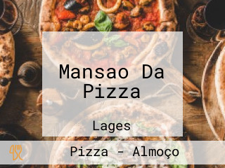 Mansao Da Pizza