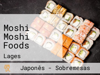 Moshi Moshi Foods