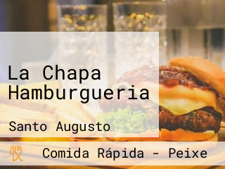 La Chapa Hamburgueria