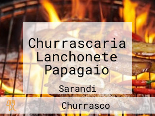 Churrascaria Lanchonete Papagaio