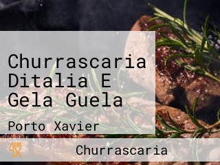 Churrascaria Ditalia E Gela Guela