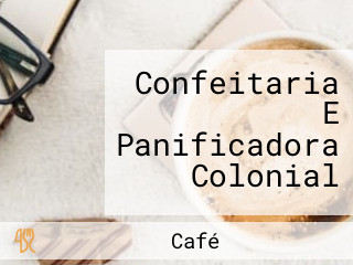 Confeitaria E Panificadora Colonial