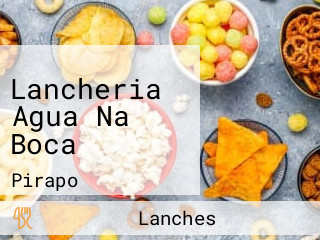 Lancheria Agua Na Boca