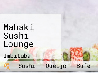 Mahaki Sushi Lounge