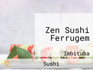 Zen Sushi Ferrugem