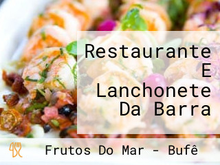 Restaurante E Lanchonete Da Barra