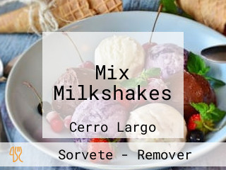 Mix Milkshakes