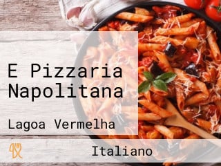 E Pizzaria Napolitana