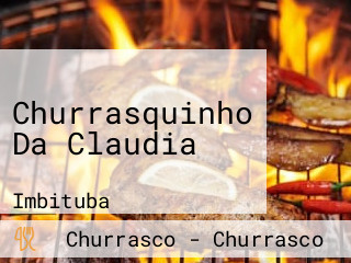 Churrasquinho Da Claudia
