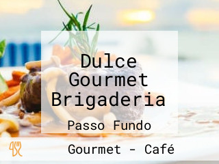 Dulce Gourmet Brigaderia