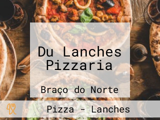 Du Lanches Pizzaria