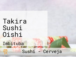 Takira Sushi Oishi