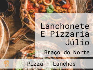 Lanchonete E Pizzaria Júlio