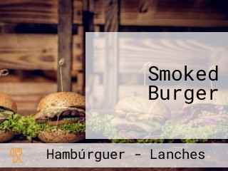 Smoked Burger