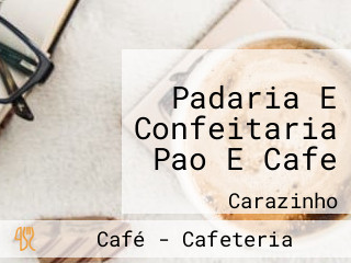 Padaria E Confeitaria Pao E Cafe