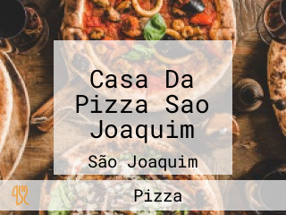 Casa Da Pizza Sao Joaquim