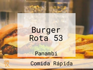 Burger Rota 53