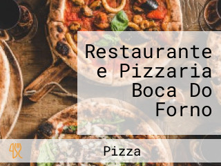 Restaurante e Pizzaria Boca Do Forno