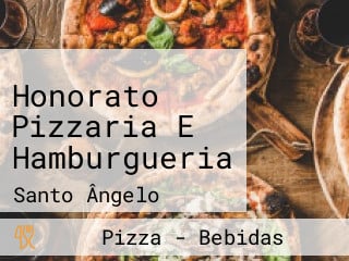 Honorato Pizzaria E Hamburgueria