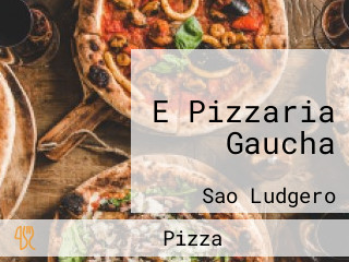 E Pizzaria Gaucha