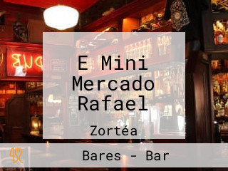 E Mini Mercado Rafael