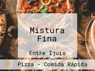 Mistura Fina