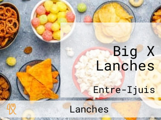 Big X Lanches