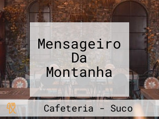 Mensageiro Da Montanha