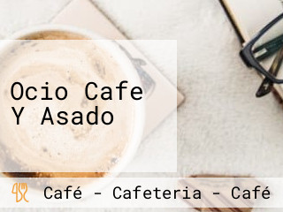 Ocio Cafe Y Asado