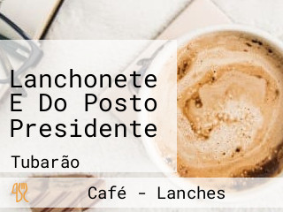 Lanchonete E Do Posto Presidente