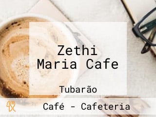 Zethi Maria Cafe