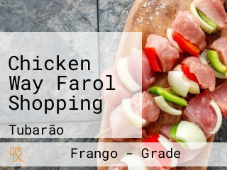 Chicken Way Farol Shopping