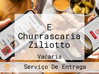 E Churrascaria Ziliotto