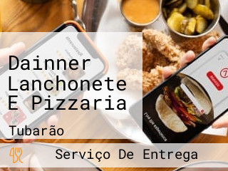 Dainner Lanchonete E Pizzaria