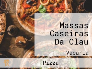 Massas Caseiras Da Clau