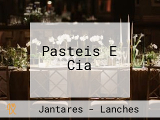 Pasteis E Cia