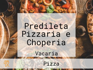 Predileta Pizzaria e Choperia