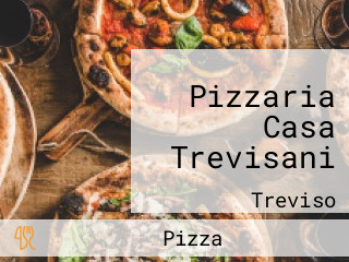Pizzaria Casa Trevisani