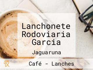 Lanchonete Rodoviaria Garcia